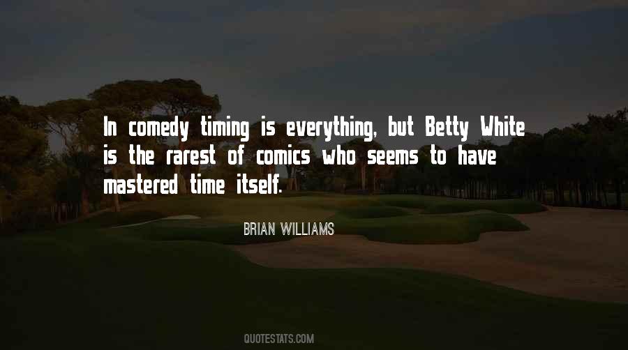 Timing Is Everything Quotes #1531276