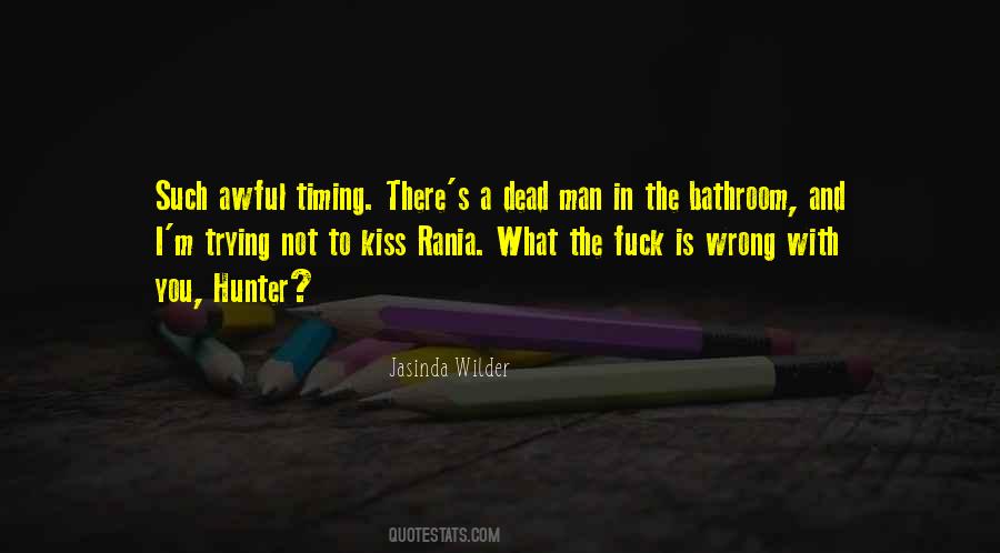 Timing Is Wrong Quotes #1521680