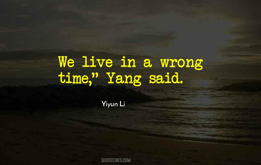 Timing Is Wrong Quotes #457890