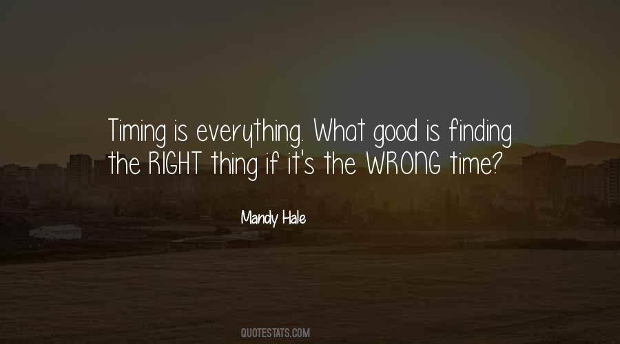 Timing Is Wrong Quotes #485687