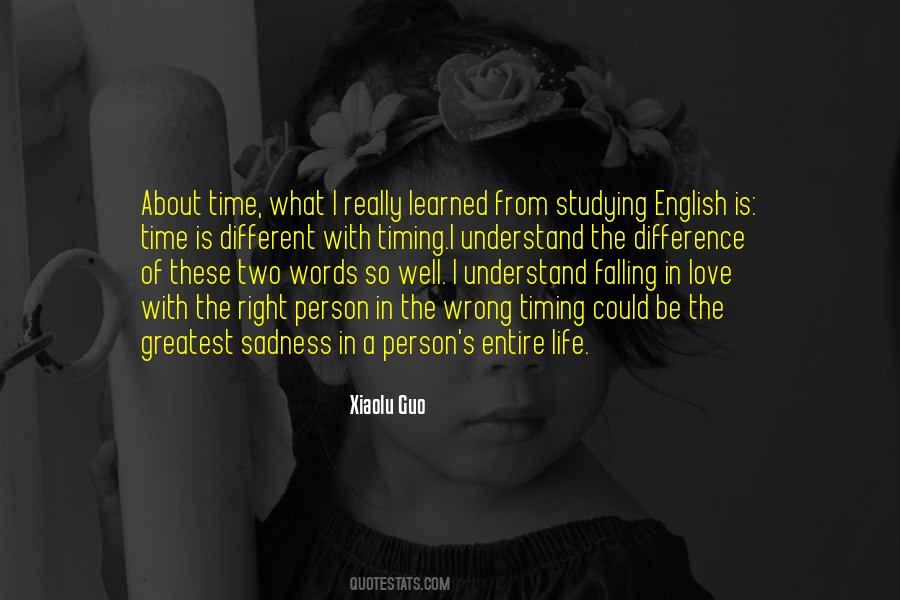 Timing Was Wrong Quotes #1108045