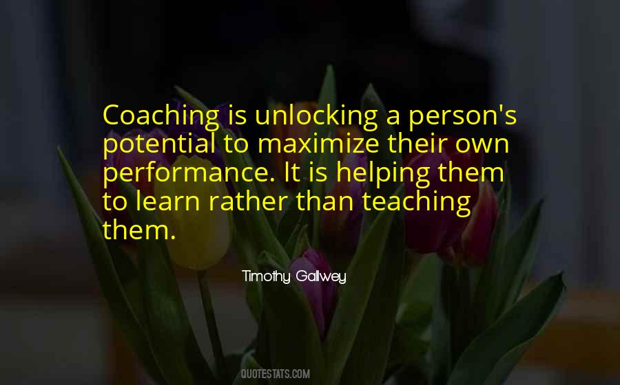 Timothy Gallwey Coaching Quotes #763839 Timothy Gallwey Coaching Quotes #763839