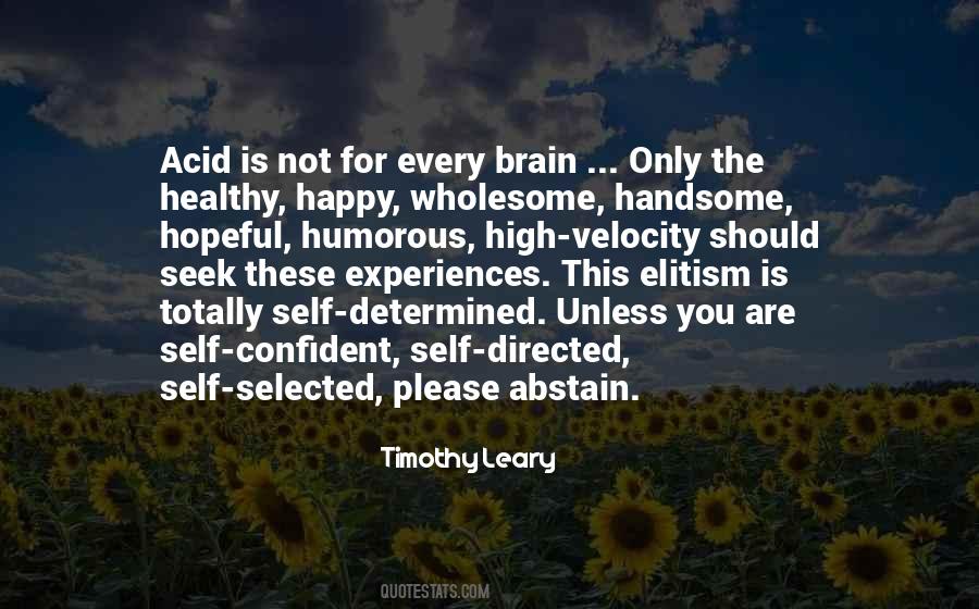Timothy O Leary Quotes #267011