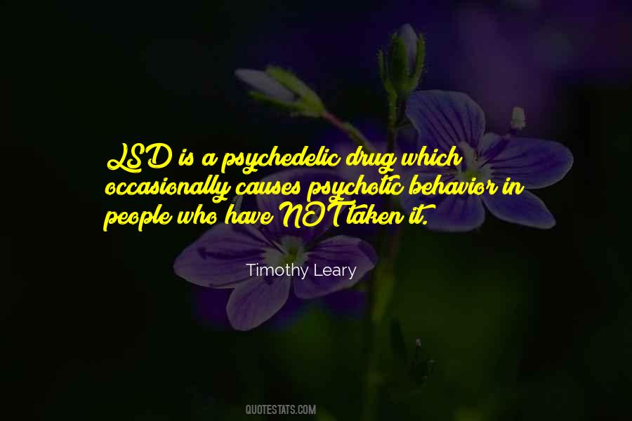 Timothy O Leary Quotes #268676