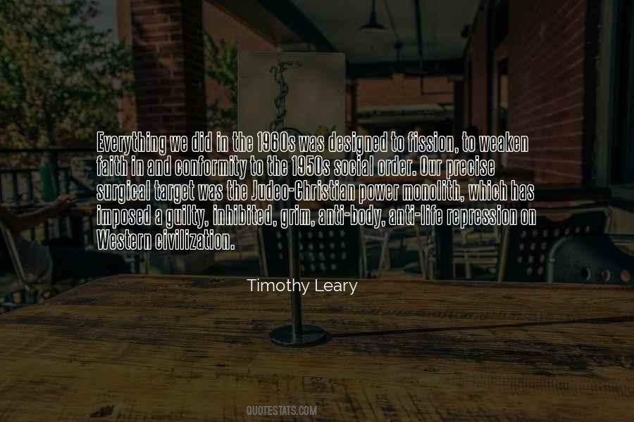 Timothy O Leary Quotes #31623