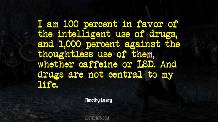 Timothy O Leary Quotes #402264