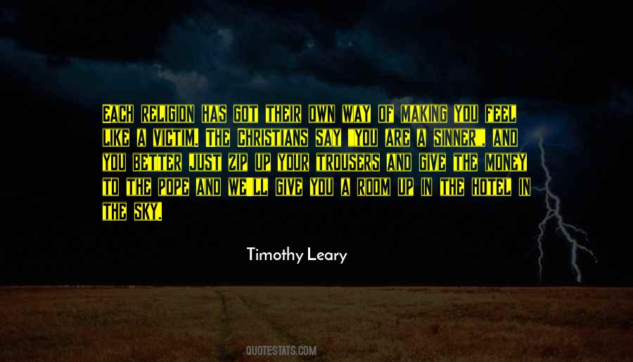 Timothy O Leary Quotes #430762