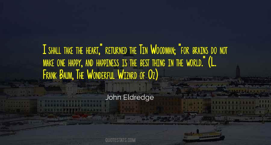 Tin Woodman Quotes #234790