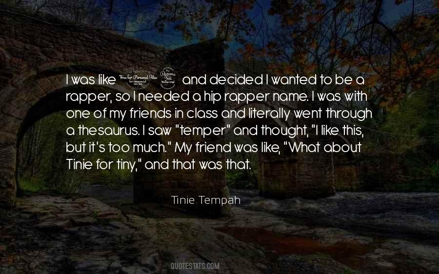 Tinie Quotes #1391384