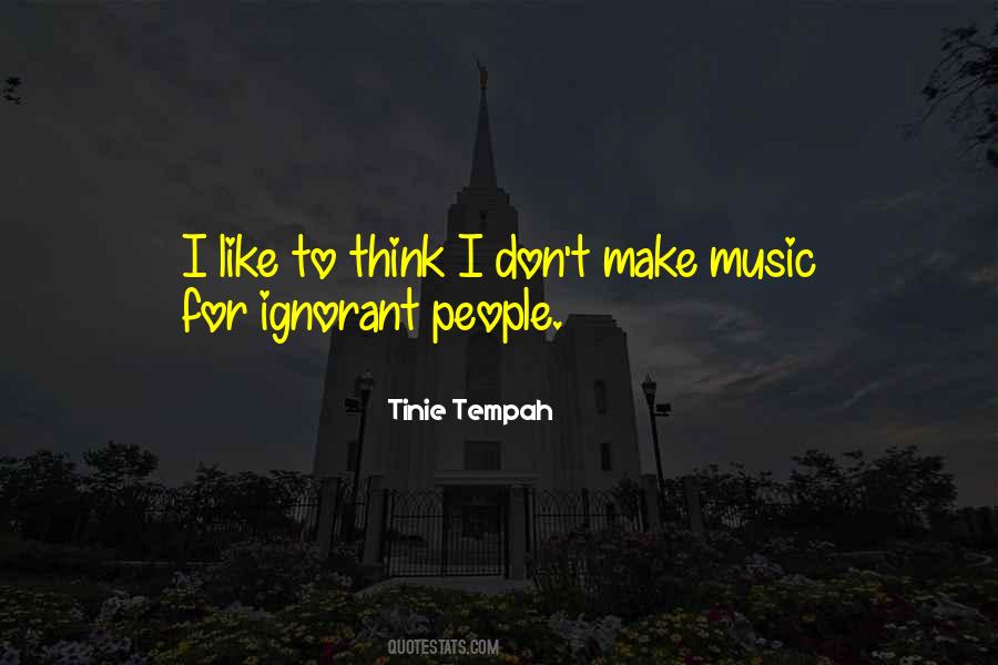 Tinie Quotes #1711435