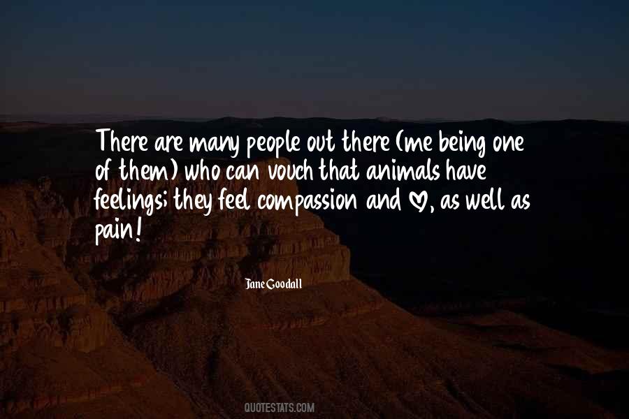 Quotes About Animals Having Feelings #1625677