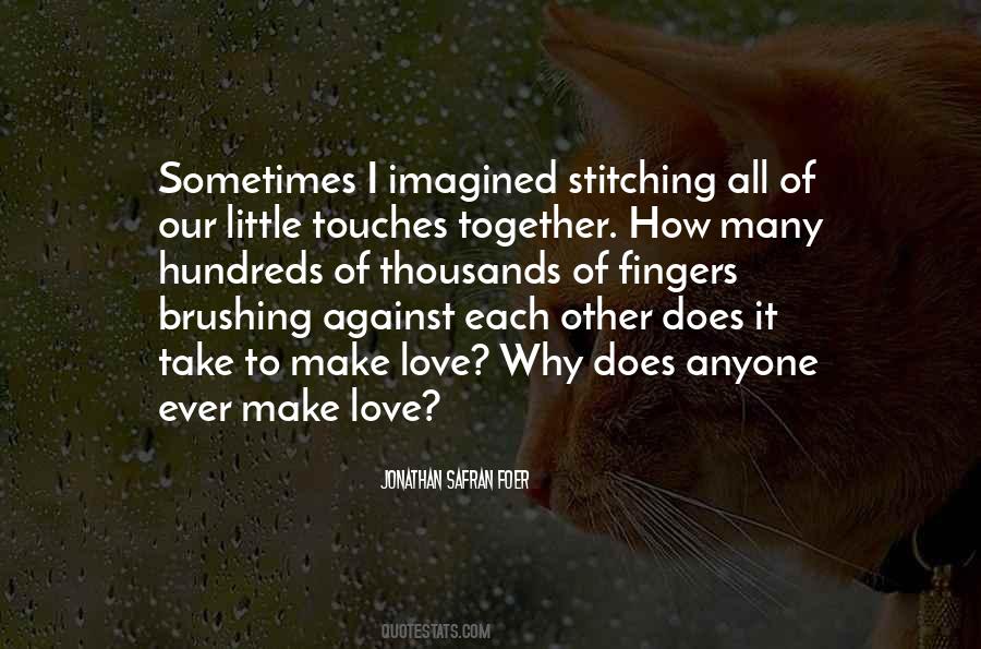 Quotes About Stitching And Love #1537429