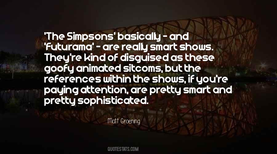 Quotes About Matt Groening #495810