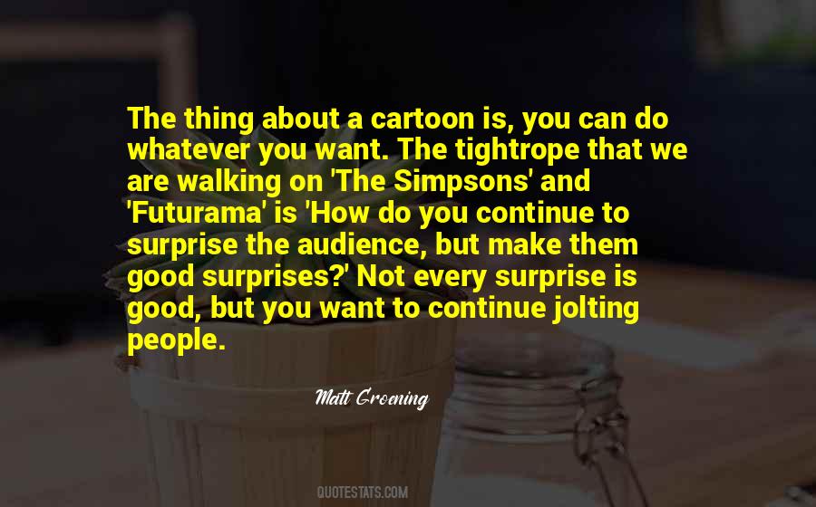 Quotes About Matt Groening #562691