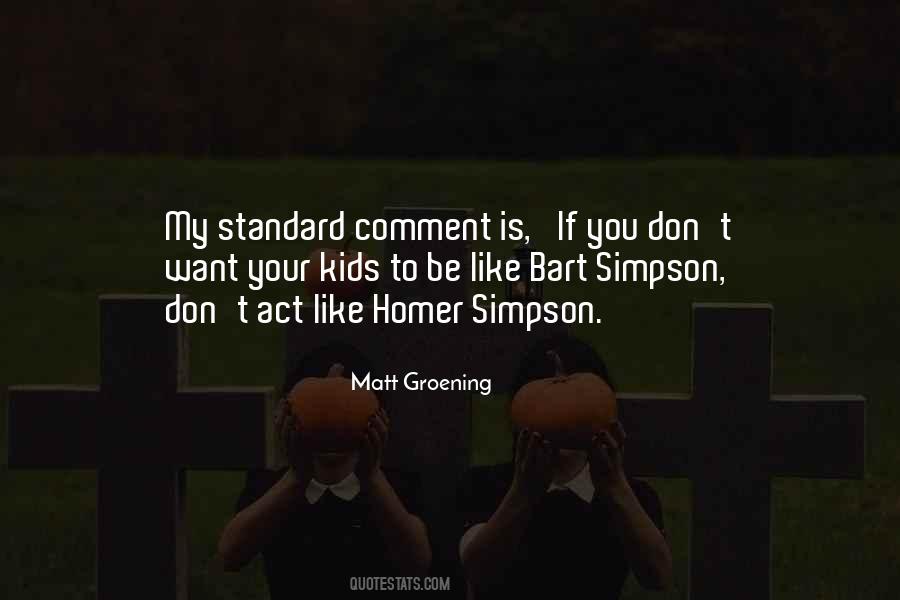 Quotes About Matt Groening #705558