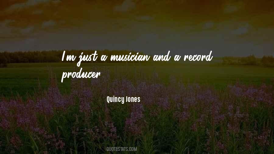 Quotes About Quincy Jones #466341