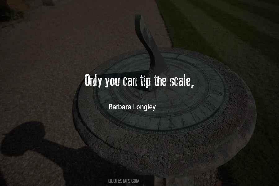 Tip The Scale Quotes #1260121