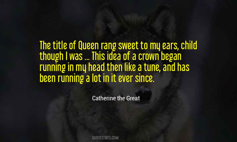 Quotes About Catherine The Great #1726466