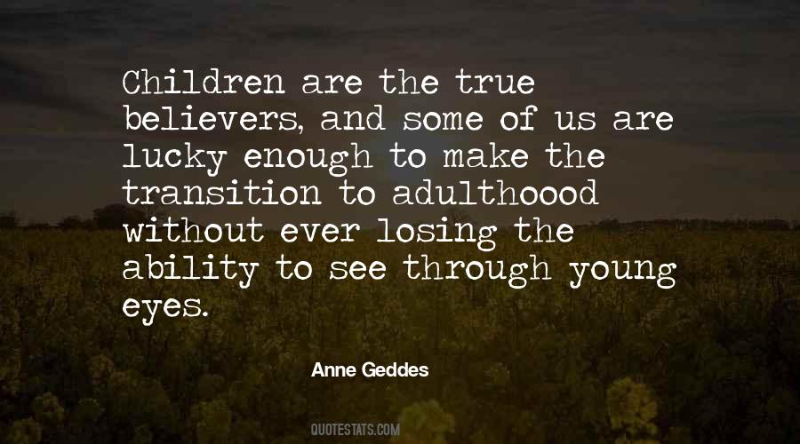 Quotes About Anne Geddes #371674