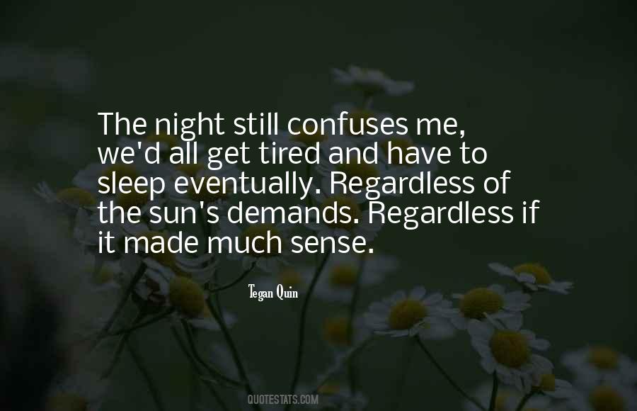 Tired And Can't Sleep Quotes #379846