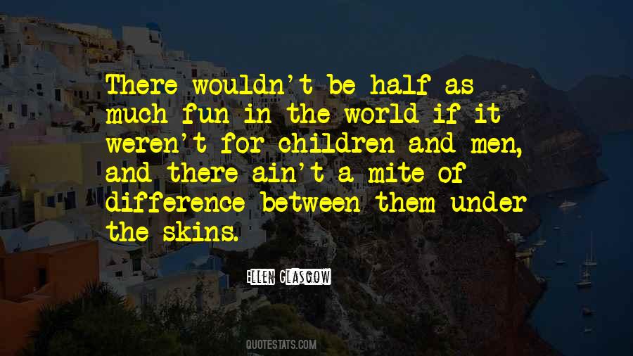 Quotes About Skins #1656095
