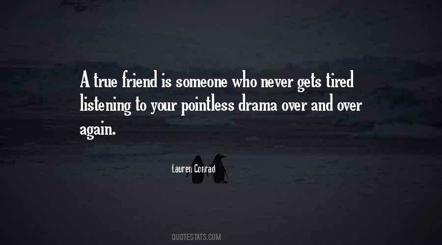 Tired Of All The Drama Quotes #894704