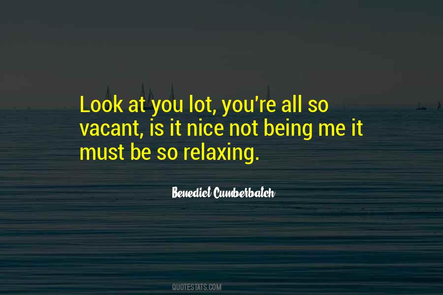 Quotes About Benedict Cumberbatch #7444