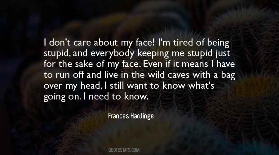 Tired Of Being Me Quotes #1122288