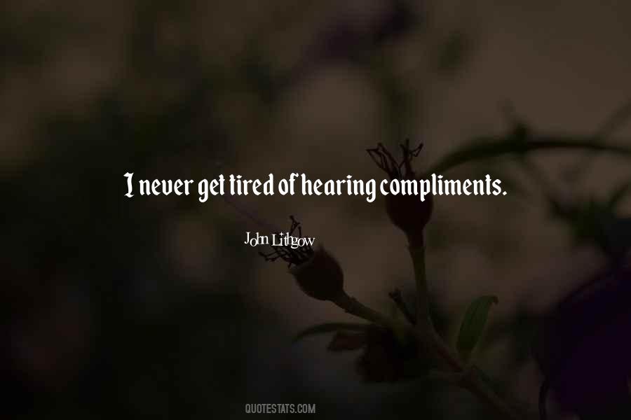 Tired Of Hearing Quotes #151508
