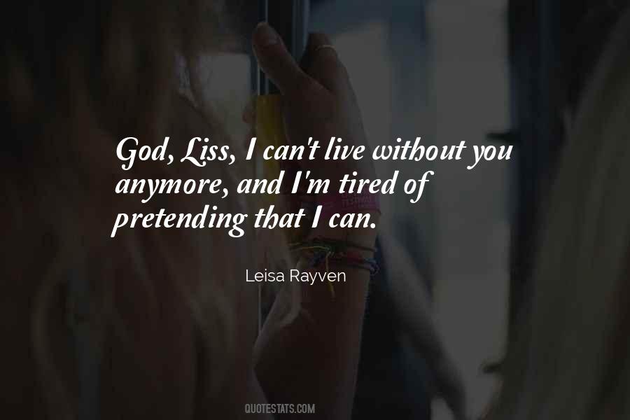 Tired Of Pretending Quotes #1833125