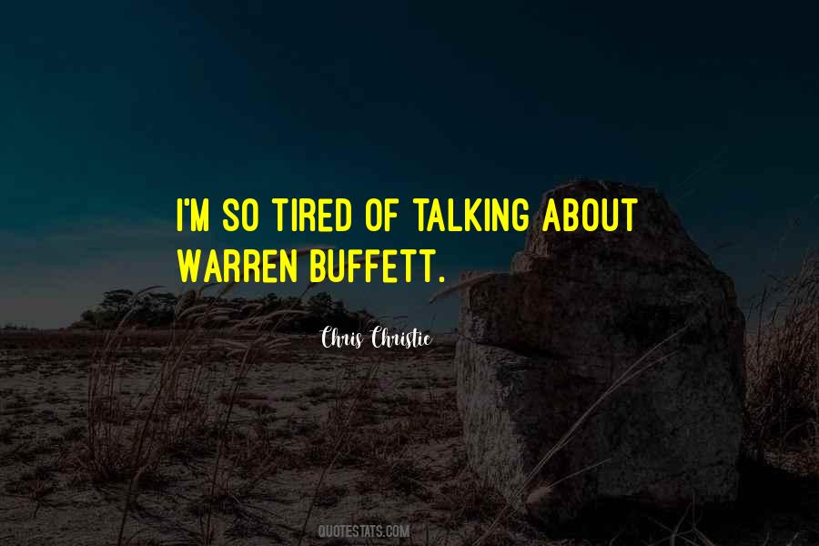 Tired Of Talking To Myself Quotes #1564885