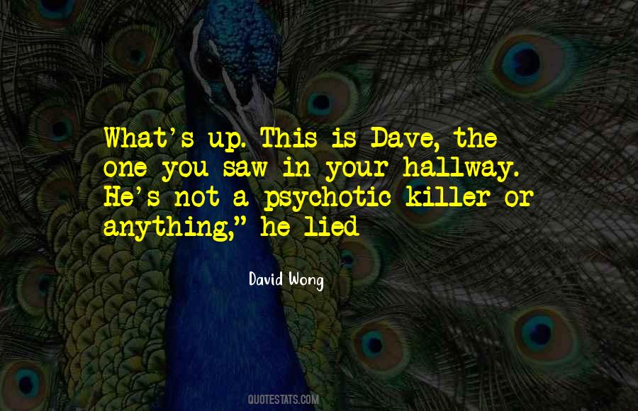 Quotes About Dave #1115168