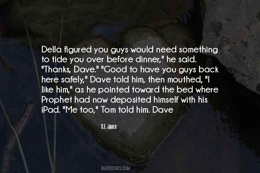 Quotes About Dave #1146363