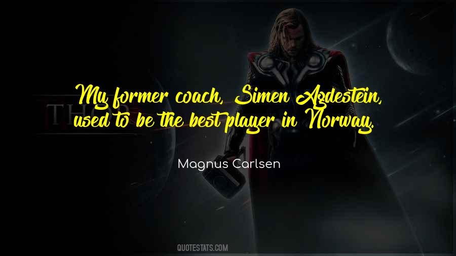 Quotes About Magnus Carlsen #1841697
