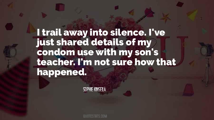 Quotes About Silence #1791103