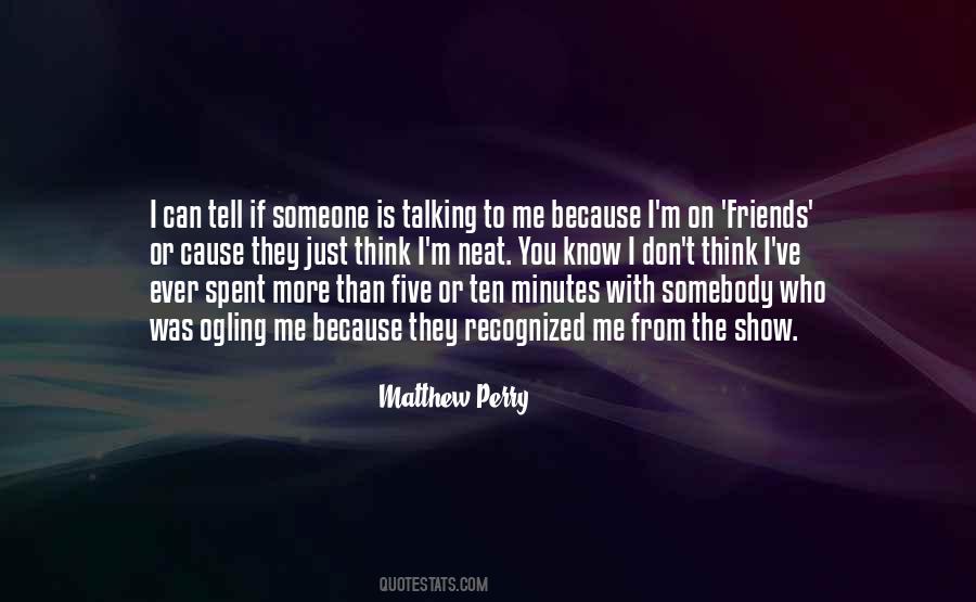 Quotes About Matthew Perry #1546638