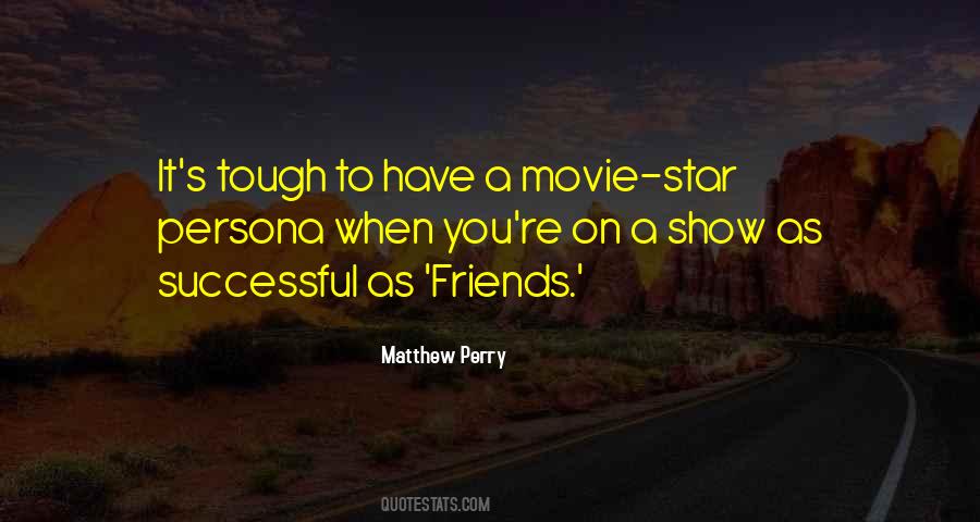 Quotes About Matthew Perry #1748341