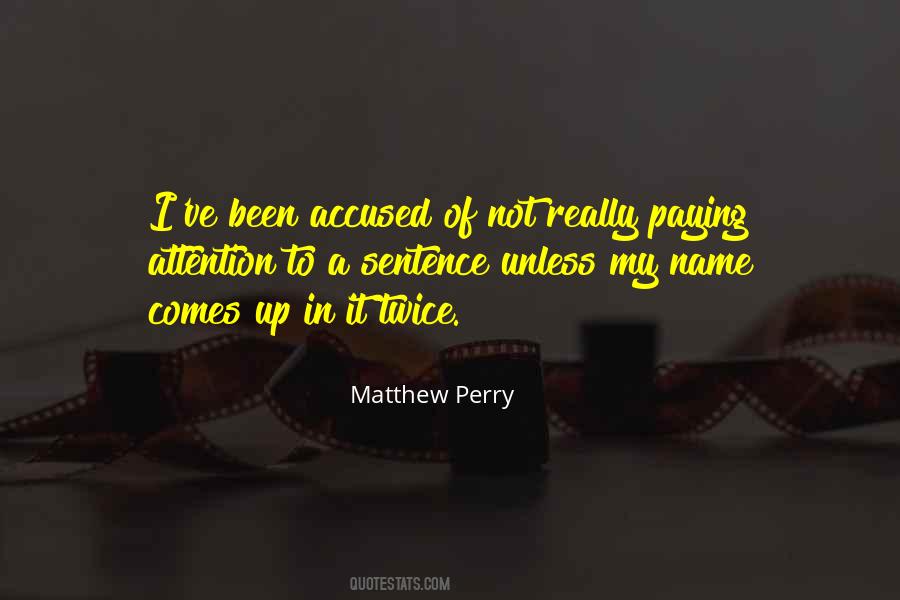 Quotes About Matthew Perry #178761