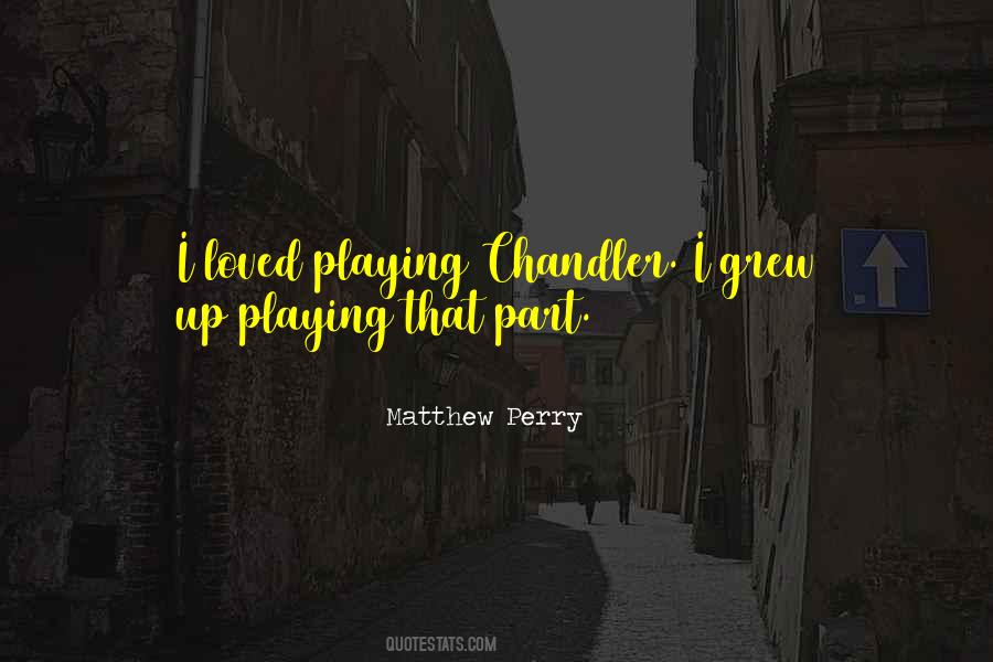 Quotes About Matthew Perry #958495