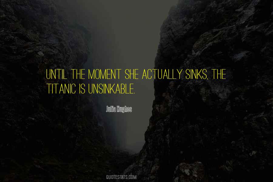 Titanic Unsinkable Quotes #902309