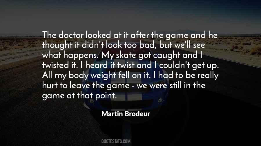 Quotes About Martin Brodeur #272422