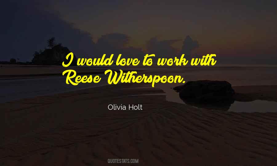 Quotes About Reese Witherspoon #1063961