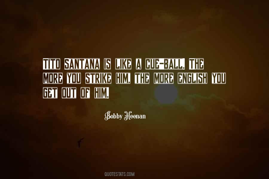 Tito Santana Quotes #1608993