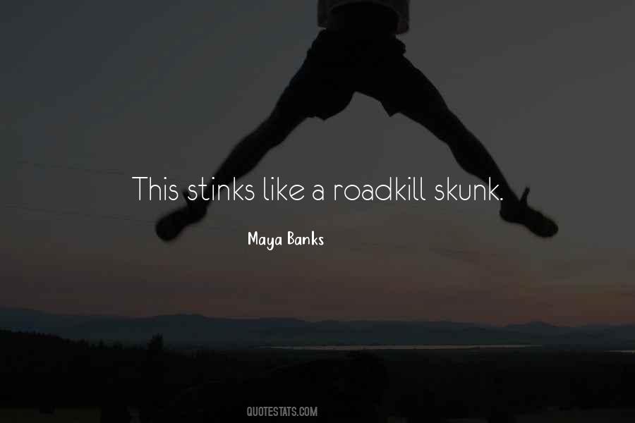 Quotes About Stinks #584833