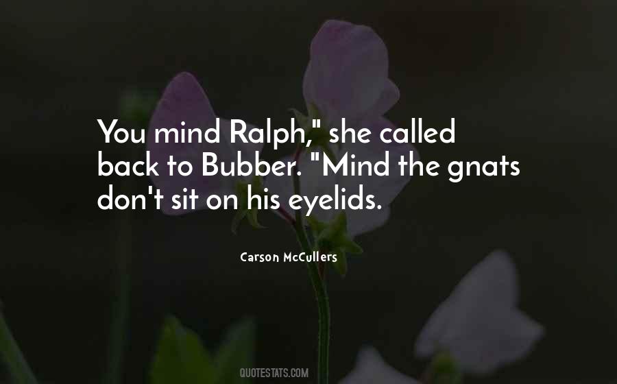 Quotes About Ralph #1180127