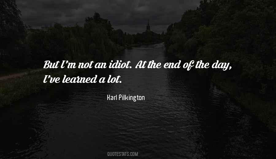 Quotes About Karl Pilkington #344515