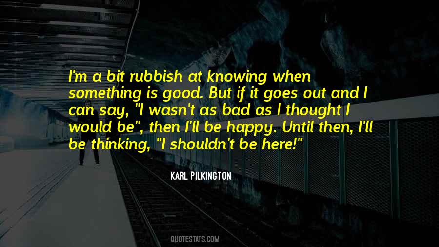 Quotes About Karl Pilkington #724580