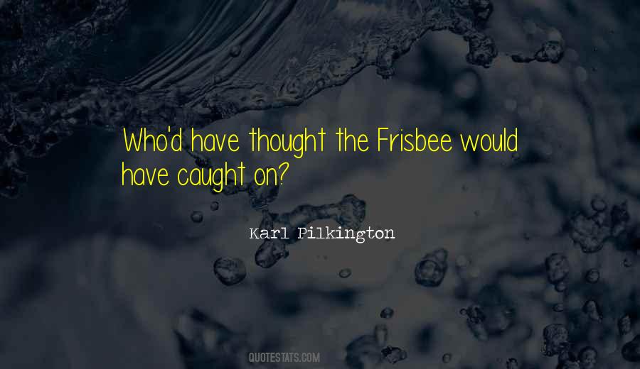 Quotes About Karl Pilkington #734194