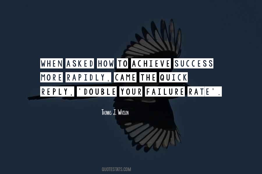 To Achieve Success Quotes #1635175