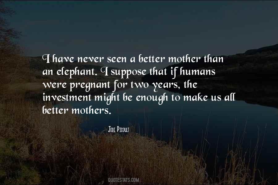 To All Mothers Quotes #262098